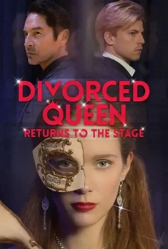 Divorced Queen Returns to The Stage poster
