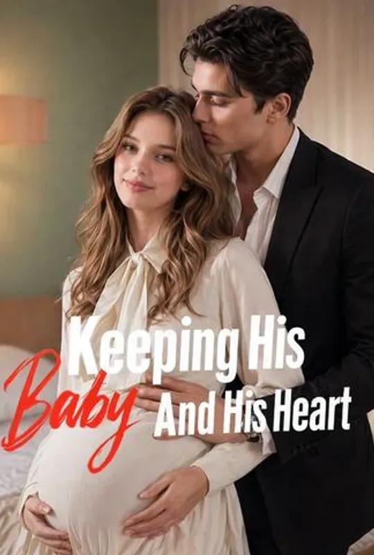 Keeping His Baby and His Heart poster