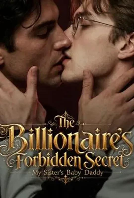 The Billionaire's Forbidden Secret My Sister's Baby Daddy poster