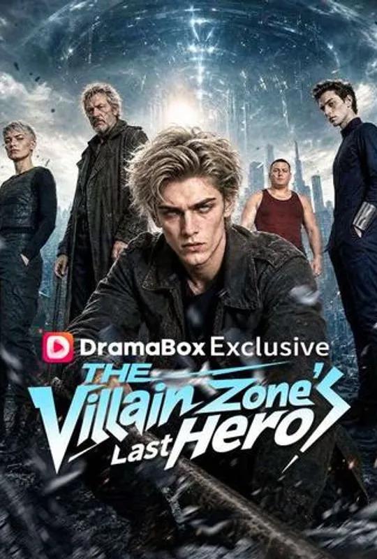The Villain Zone's Last Hero poster