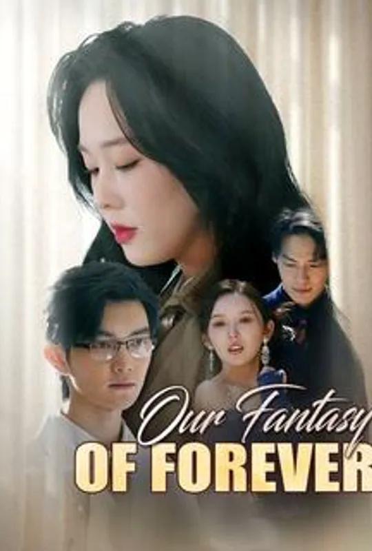 Our Fantasy of Forever poster