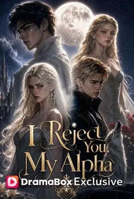 I Reject You, My Alpha poster