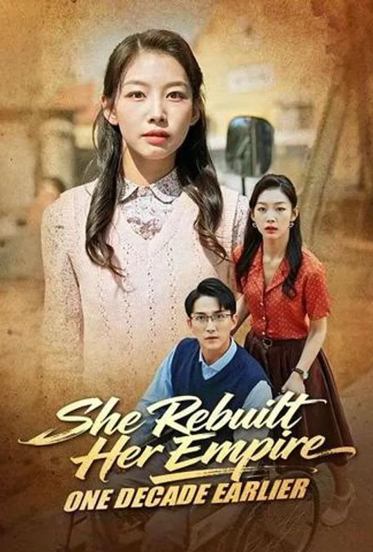 She Rebuilt Her Empire, One Decade Earlier poster