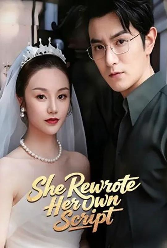 She Rewrote Her Own Script poster