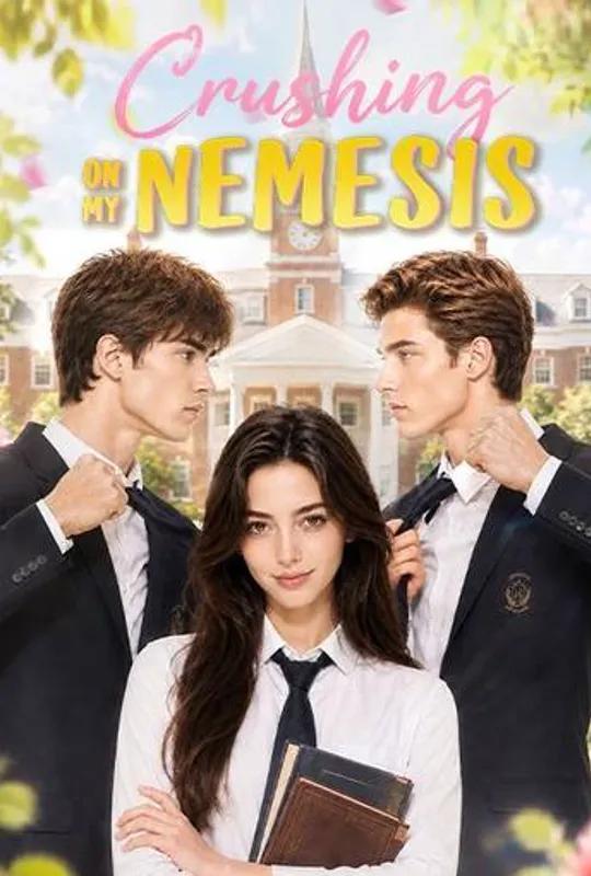 Crushing on My Nemesis poster
