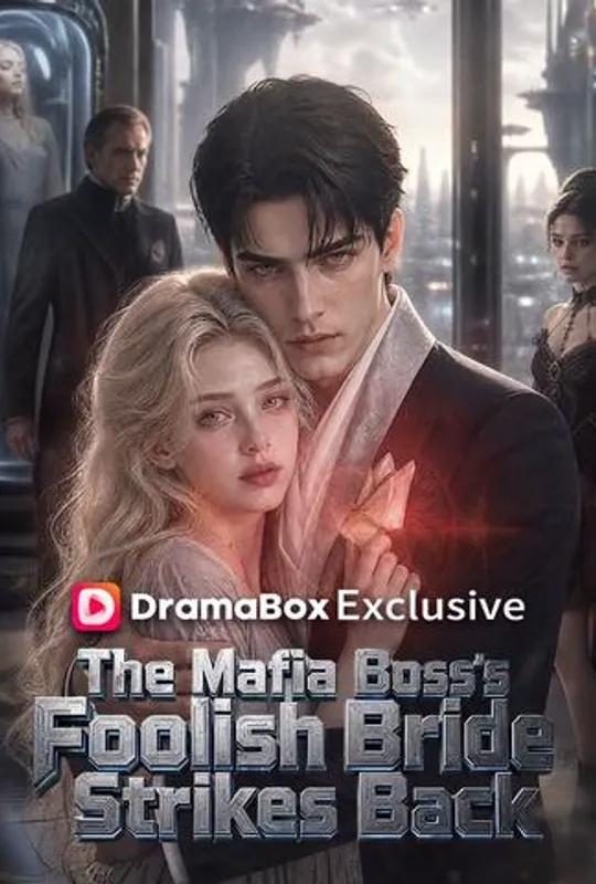 The Mafia Boss’s Foolish Bride Strikes Back poster