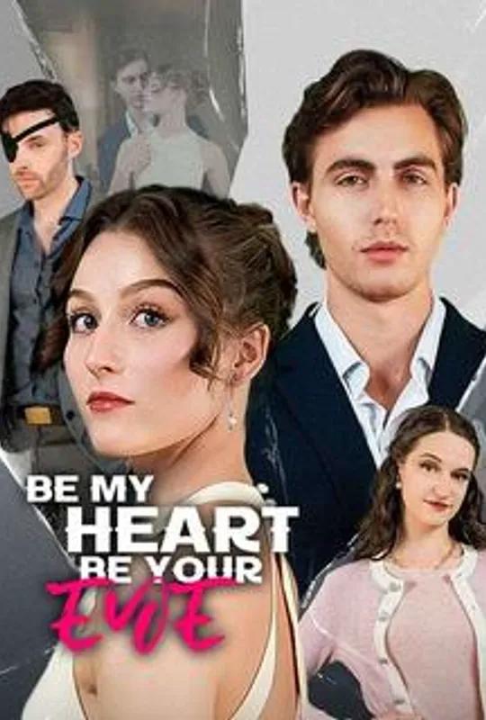 Be My Heart Be Your Eye poster