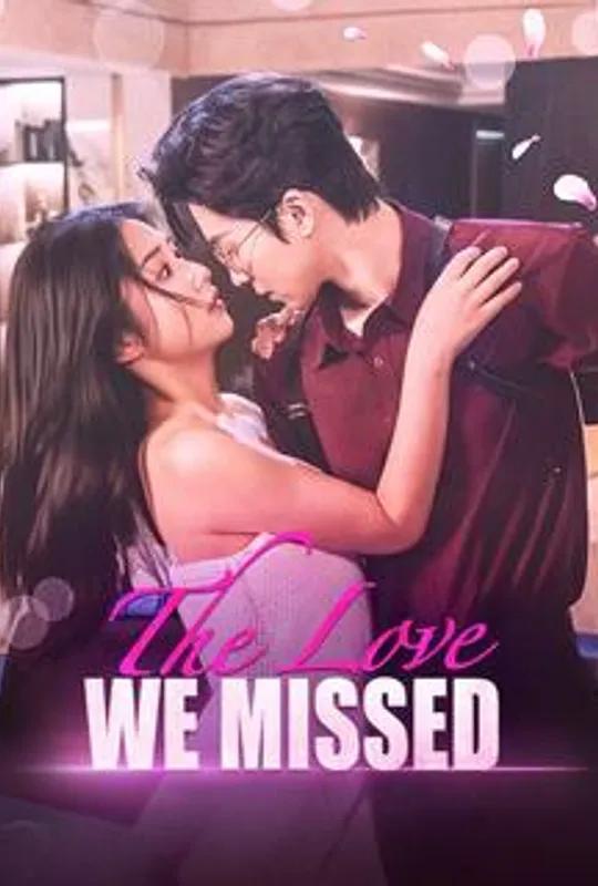 The Love We Missed poster