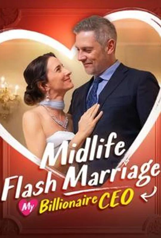 Midlife Flash Marriage: My Billionaire CEO poster