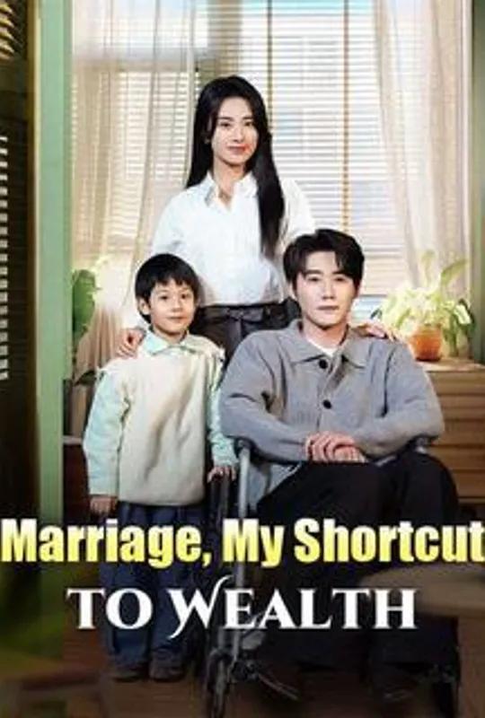 Marriage, My Shortcut to Wealth poster